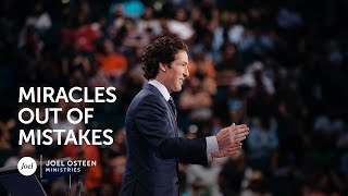 Miracles Out Of Mistakes  Joel Osteen [upl. by Gredel]