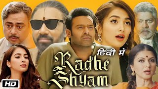 Radhe Shyam Full Movie Hindi I Prabhas I Pooja Hegde I Jagapathi Babu I Jayaram I Explanation [upl. by Oznol223]