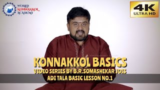 KONNAKKOL BASICS  EP 3  Adi Tala Basic Lesson No1  Somashekar Jois  Video Series  4K ULTRA HD [upl. by Nolte141]