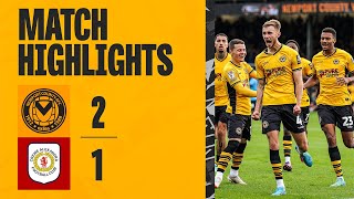 HIGHLIGHTS  Newport County 21 Crewe Alexandra [upl. by Kris]