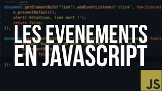 TUTO JS  12 LES ÉVÉNEMENTS EN JAVASCRIPT [upl. by Hoopen]