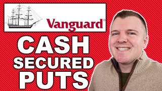 Selling Cash Secured Put Example with Vanguard Investments [upl. by Rotsen617]