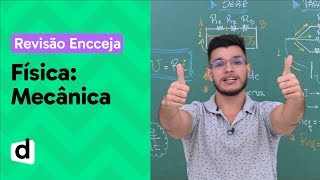 MECÂNICA RESUMO DE FÍSICA PARA O ENCCEJA  DESCOMPLICA [upl. by Meier]