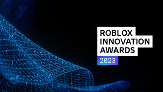 Roblox Innovation Awards 2023 [upl. by Dene]