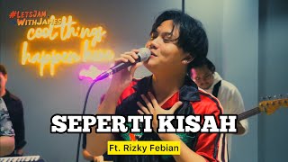 Seperti Kisah KERONCONG  Rizky Febian ft Fivein LetsJamWithJames [upl. by Apul]