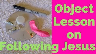 Object Lesson on Following Jesus [upl. by Eehsar]