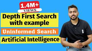 Depth First Search DFS with example  Uninformed Search  Artificial Intelligence [upl. by Euqinad342]