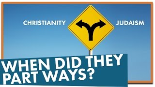 When Did Christianity and Judaism Part Ways [upl. by Lean]