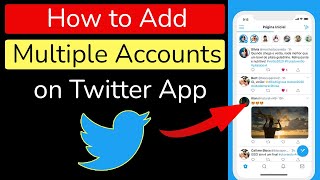 How to Add Multiple Accounts on Twitter App [upl. by Leziar3]