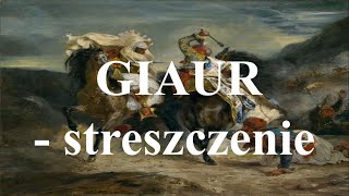 Giaur George Byron  streszczenie i opracowanie [upl. by Niriam]