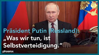 Wladimir Putin zum Angriff Russlands auf die Ukraine am 240222 [upl. by Rosenfeld]