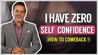 I have zero selfconfidence how to come back [upl. by Attekal772]