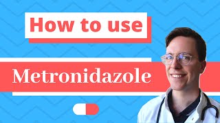 How and When to use Metronidazole Flagyl Metrogel  Doctor Explains [upl. by Meisel282]