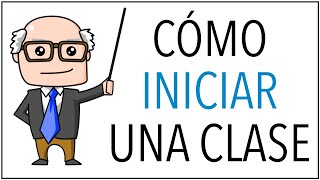 Cómo INICIAR una Clase [upl. by Ahsenaj637]