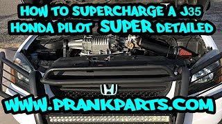 How To Supercharge a J35 Honda Pilot In SUPER Detail Supercharged JSeries [upl. by Myranda]