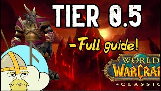 WoW Classic  FULL tier 05 guide Obtaining tier 0 all the quests materials [upl. by Aseral488]