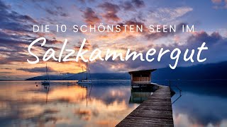 Salzkammergut Best Of  Die 10 schönsten Seen [upl. by Kuhlman]