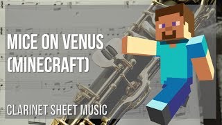 Clarinet Sheet Music How to play Mice on Venus Minecraft by C418 [upl. by Beilul]