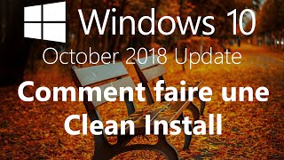 Windows 10 1809  Réinstaller Windows 10 Formatage  Clean Install [upl. by Eisen]