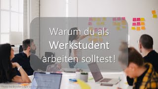 Warum du als Werkstudent arbeiten solltest [upl. by Ahsini]