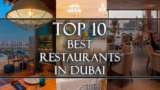 Top 10 Best Restaurants in Dubai [upl. by Etiuqal521]