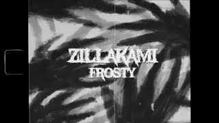 ZillaKami  FROSTY Official Lyric Video [upl. by Giffy]