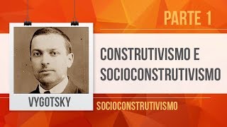 PIAGET E VYGOTSKY CONSTRUTIVISMO E SOCIOCONSTRUTIVISMO [upl. by Rehpatsirhc]