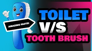 Toilet and Tooth Brush [upl. by Aicirtel]