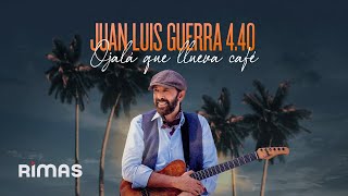 Juan Luis Guerra 440  Ojalá Que Llueva Café Live Audio Oficial [upl. by Dhruv]