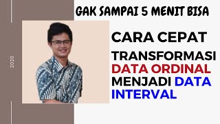 CARA TRANSFORMASI DATA ORDINAL MENJADI DATA INTERVAL [upl. by Cost]