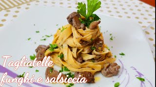 TAGLIATELLE FUNGHI E SALSICCIA RICETTA BUONISSIMA [upl. by Ivzt410]