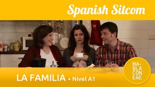 4 La familia en español  quotSpanish Sitcom A1quot [upl. by Ylrebmic576]