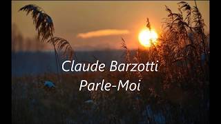 Parle Moi  Claude Barzotti [upl. by Wyn]