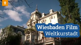 🏛️ Wiesbaden Film  Weltkurstadt  Landeshauptstadt Wiesbaden [upl. by Grearson]