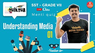 Understanding Media  NCERT Class 7 Civics Chapter 6  Online Lecture  Sundar Sir  Vedantu [upl. by Wilton]