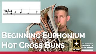 Beginning Euphonium Series Hot Cross Buns [upl. by Ettegirb]