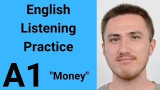 A1 English Listening Practice  Money [upl. by Inaja]