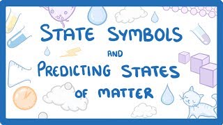 GCSE Chemistry  State Symbols amp Predicting States of Matter 32 [upl. by Waiter67]