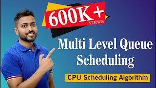 L210 Multi Level Queue Scheduling  Operating System [upl. by Nirraj308]