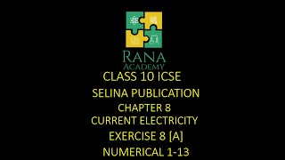 Class 10 ICSE Physics Lecture 5 Selina Publication Current Electricity Exercise 8 A Numerical 113 [upl. by Pelmas481]