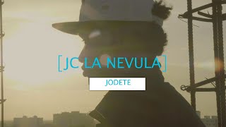 Jc La Nevula  J O D E T E Video Oficial [upl. by Anhavas]