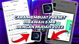 CARA MEMBUAT PRESET DIBAWAH 5MB DENGAN MUDAH 2022 [upl. by Kerry]