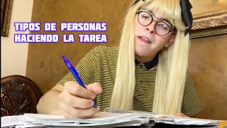 TIPOS DE PERSONAS HACIENDO LA TAREA  fontesjo [upl. by Perron]