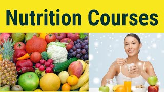 Nutrition Courses  Nutrition Courses Online [upl. by Teddi]