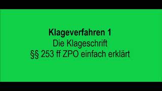 Klageverfahren 1 Die Klageschrift §§ 253 ff ZPO einfach erklärt [upl. by Nnarefinnej962]