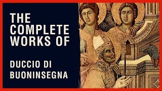 The Complete Works of Duccio Di Buoninsegna [upl. by Lenuahs961]