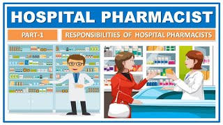 HOSPITAL PHARMACIST  PART1  RESPONSIBILITY amp FUNCTIONS  PHARMACY PRACTICE [upl. by Sjoberg]