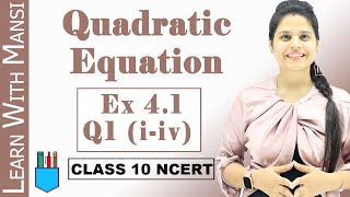 Ex 41 Q1 iiv  Quadratic Equations  Chapter 4  Class 10 Maths  NCERT [upl. by Ernestine]