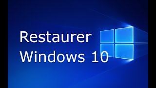 Comment restaurer Windows 10 [upl. by Niowtna]