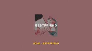 IKON  BEST FRIEND ENGLISH LYRIC [upl. by Azaria506]